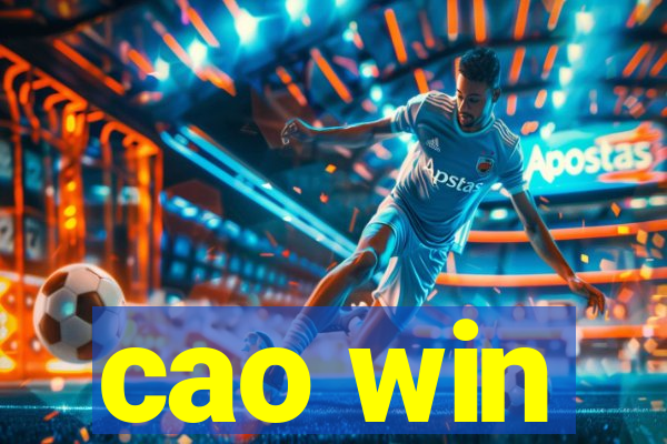 cao win